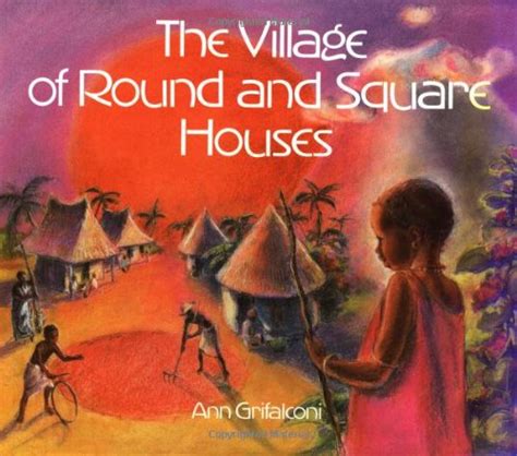 the village of round and square houses|The Village of Round and Square Houses Hardcover .